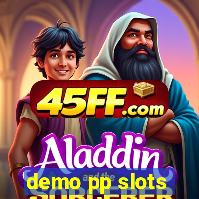 demo pp slots